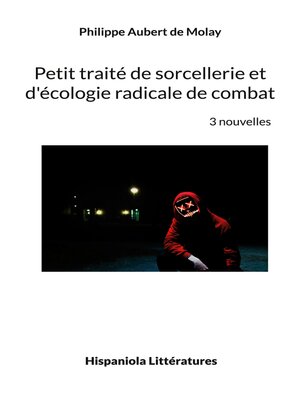 cover image of Petit traité de sorcellerie et d'écologie radicale de combat